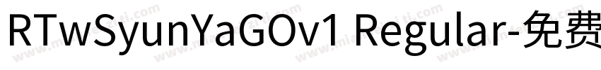 RTwSyunYaGOv1 Regular字体转换